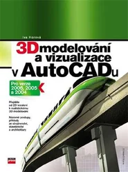 Kniha 3D modelování a vizualizace v AutoCADu