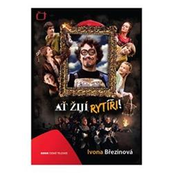 Kniha Ať žijí rytíři