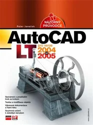 Kniha AutoCAD LT Názorný průvodce pro verze 2004 až 2005