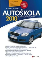 Kniha Autoškola Pravidla, značky, testy (aktualizováno pro rok 2010)