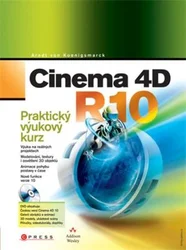 Kniha Cinema 4D R10 - Praktický výukový kurz