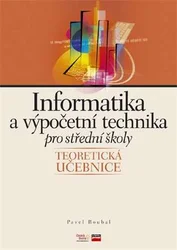 Kniha Informatika a výpočetní technika pro střední školy Teoretická učebnice