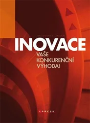Kniha Inovace - vaše konkurenční výhoda!