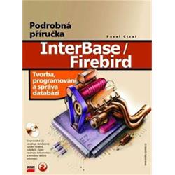 Kniha InterBase/FireBird Tvorba, administrace a programování databází
