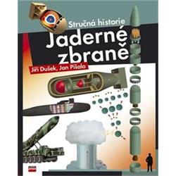 Kniha Jaderné zbraně Stručná historie