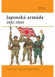 Kniha Japonská armáda 1931 - 1945