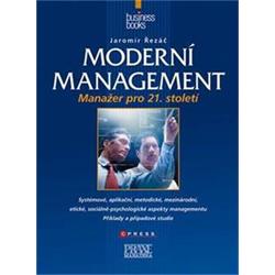 Kniha Moderní management Manažer pro 21. století