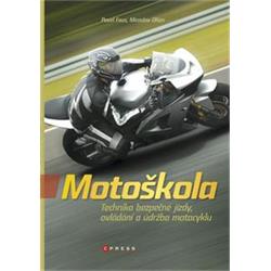 Kniha Motoškola Technika bezpečné jízdy, ovládání a údržba motocyklu