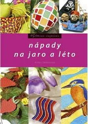 Kniha Nápady na jaro a léto