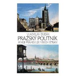 Kniha Pražský poutník aneb Prahou ze všech stran