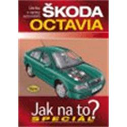 Kniha Údržba a opravy vozů Škoda Octavia od 8/96 Jak na to?