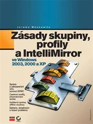 Kniha Zásady skupiny, profily a IntelliMirror ve Windows 2003, 2000 a XP
